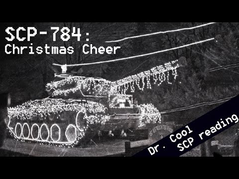 SCP-784  - "Christmas Cheer"  SCP File - (Dr. Cool/ Class: EUCLID)