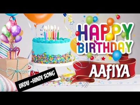 Happy Birthday Aafiya Urdu Song - Happy Wali Birthday - Aafiya Birthday Hindi-Urdu Song