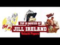 Jill Ireland Top 10 Movies Best 10 Movie Of Jill Ireland