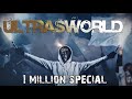 THE BEST ULTRAS VIDEO EVER (Ultras World 1M Special)