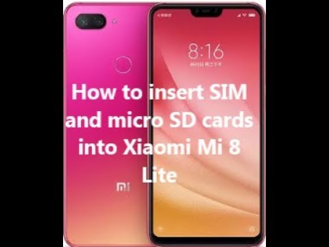 How to insert SIM and micro SD cards into Xiaomi Mi 8 Lite