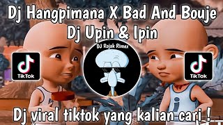 Download lagu DJ HANGPIMANA X BAD AND BOUJEE - DJ UPIN IPIN HANG PI MANA VIRAL TIKTOK |DJ TERBARU YANG KALIAN CARI mp3