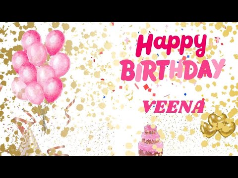 Happy Birthday Veena