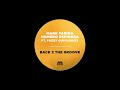 Mark Farina, Homero Espinosa, Fuzzy Cufflinxxx - Back 2 The Groove