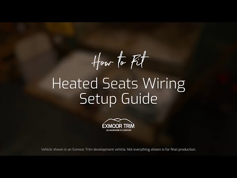 How to Install Your New Exmoor Trim Seat Heaters in your Land Rover OEM & Standalone Thumbnail