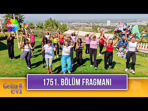 TV Programları Gelin Evi 1751. Bölüm Fragmanı