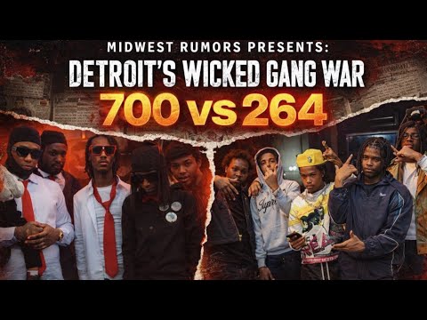 The History Behind The War in Detroit: 700 vs 264, Lil Mello, 42 Dugg, 264 Quez, 56 Dion and more