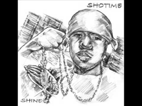 Shotime - Shine - 03 - All Day Grindin' (feat DJ Sam Soul)
