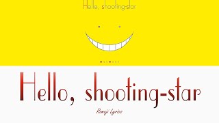 Hello. shooting star - moumoon (Anssatsu Kyoushitsu Ost) [ Romaji Lyrics ]