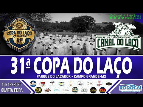 31ª Copa do Laço de Mato Grosso do Sul  |  Parque do Laçador  |  Campo Grande-MS