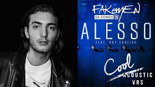Alesso - COOL // Acoustic vrs - 50 Songs (Radio Deejay)
