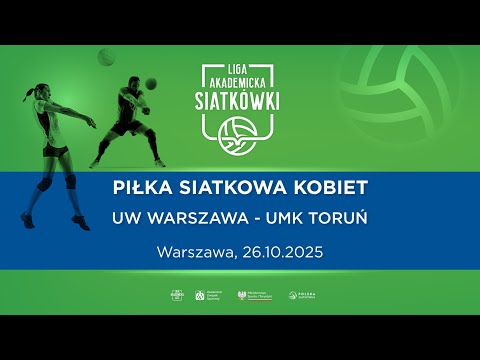 Liga Akademicka AZS | Warszawa | Piłka Siatkowa K | UW Warszawa - UMK Toruń