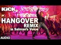 Hangover - REMIX | Kick | Salman Khan | Jacqueline Fernandez | Meet Bros Anjjan