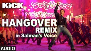 Hangover - REMIX  Kick  Salman Khan  Jacqueline Fe