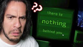 DON&#39;T Trust This Game. He IS Behind You.