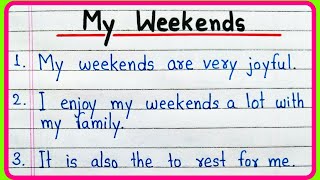 10 lines essay on my weekends | My weekend essay writing | Essay on my weekend