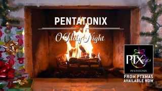 [Yule Log Audio] O Holy Night - Pentatonix
