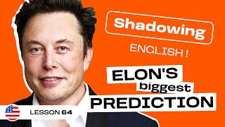 Shadowing English | ELON MUSK: Will AI Replace Human Work? (Lesson #64)