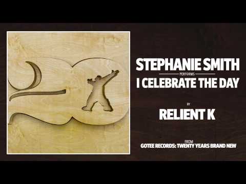 Stephanie Smith - I Celebrate The Day [AUDIO]