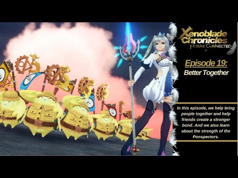 Xenoblade Future Connected Let's Play #19: Better Together