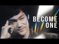Bruce Lee Become One
