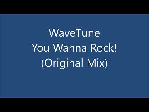 WaveTune - You Wanna Rock! (Original Mix)