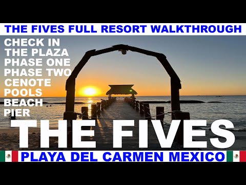 THE FIVES BEACH RESORT FULL WALKTHROUGH IN PLAYA DEL CARMEN - MEXICO