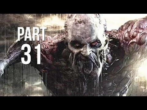 Dying Light Gameplay Walkthrough Part 31 - PS4/XBOX ONE