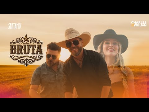 Charles e Willian - Bruta [Clipe Oficial]