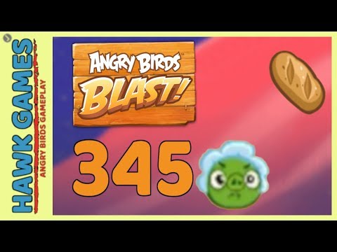 Angry Birds Blast Level 345 - 3 Stars Walkthrough, No Boosters