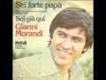 Gianni Morandi - Sei Forte Papà (1976)