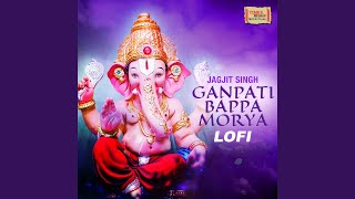 Ganpati Bappa Morya LoFi