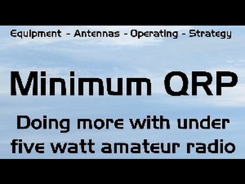 NEW EBOOK! Minimum QRP: Doing more with under five watt amateur radio