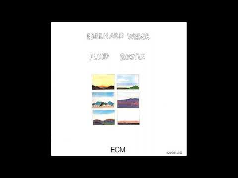 Eberhard Weber - Fluid Rustle (1979)