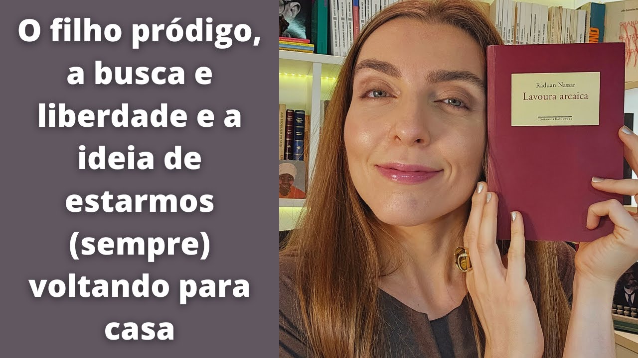RESENHA: Lavoura Arcaica, de Raduan Nassar | por Ana Lis Soares