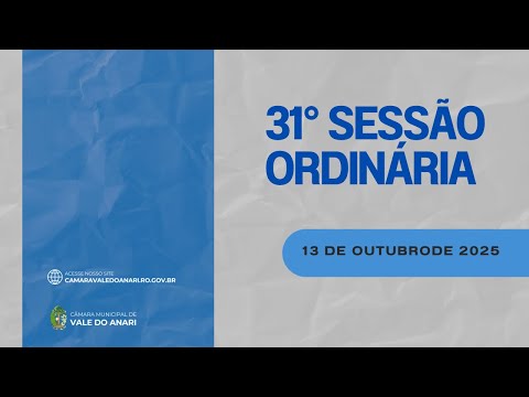 31º Sessão Ordinária Câmara Municipal de Vale do Anari-RO