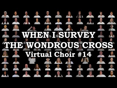Thumbnail for When I Survey The Wondrous Cross video