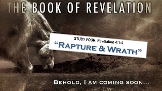 Rapture & Wrath | Revelation 4:1-4