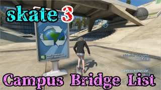 skate3 【Campus Bridge List】 #008
