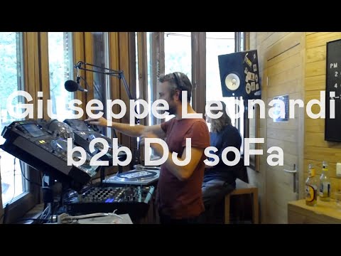 Giuseppe Leonardi b2b Dj Sofa @ Kiosk Radio 06.07.2018