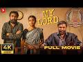 My Lord Full Movie 4k Sasikumar Chaithra J Achar Sean Roldan 2kstudios