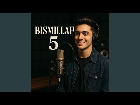 BISMILLAH 5
