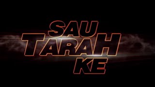 Sau Tarah Ke Lyrical video – Dishoom (2016)