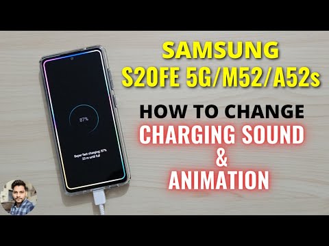 How To Change Charging Animation & Sound In Samsung S20 FE 5G/M52/A52s