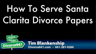preview picture of video 'How To Serve Divorce Papers | Santa Clarita Divorce'