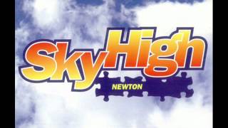 Newton - Sky High (Radio Edit)