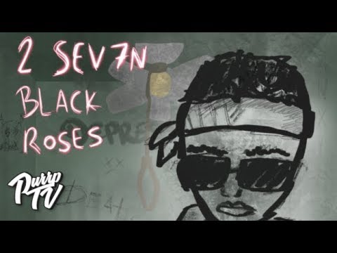 2 SEV7N - Black Roses