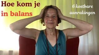 Zes aanrakingen die helpen om jezelf te reguleren