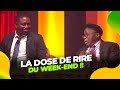 La Dose De Rire Pour Démarrer Le Weekend 2 Le Parlement Du Rire Episode Complet