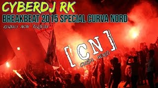 DJ CURVA NORD 2015 SPECIAL MEGAMIX DJ RK